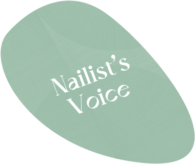 Nailist's voice